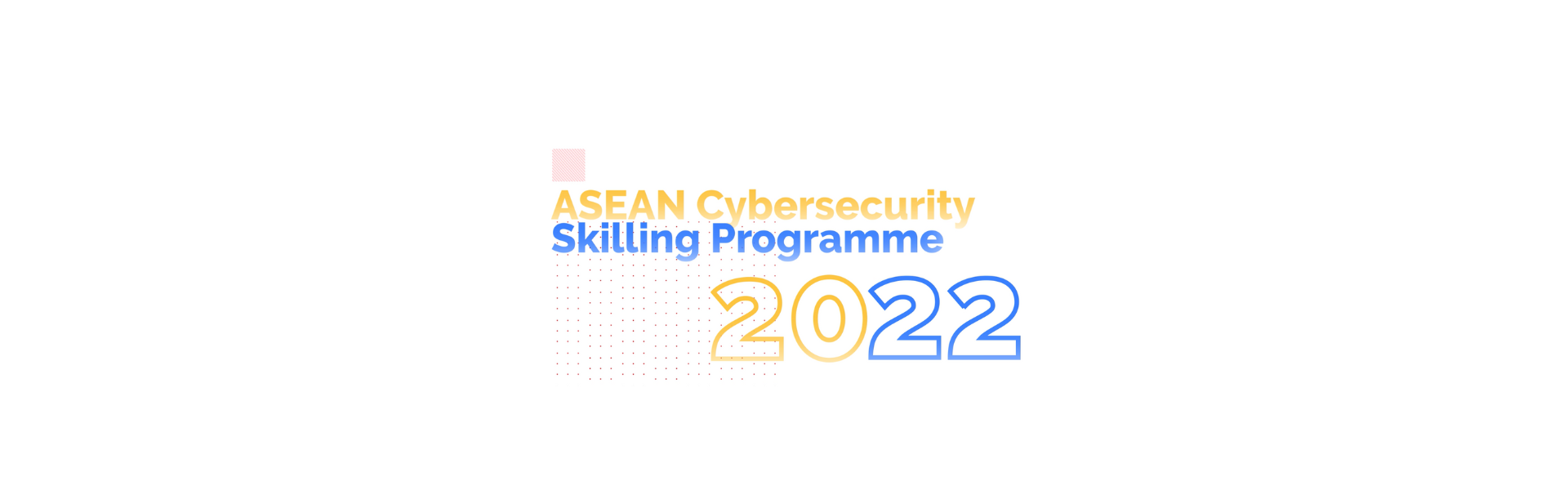 ASEAN Foundation Addresses the Threat of Cyber Insecurity through the Cybersecurity Skilling Program
